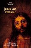 Jesus von Nazaret - Luise Schottroff, Dorothee S&ouml;lle