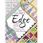 The Quilter's Edge: Borders, Bindings and Finishing Touches