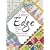 The Quilter's Edge: Borders, Bindings and Finishing Touches