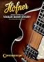 Hofner - The Complete Violin Bass Story