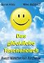 Das gl�ckliche Taschenbuch: Warum W�nschen kein M�rchen ist
