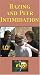 Hazing and Peer Intimidation [VHS]