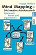 Mind Mapping. Die kreative Arbeitstechnik: Spielerisch lernen und organisieren