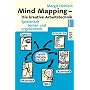 Mind Mapping. Die kreative Arbeitstechnik: Spielerisch lernen und organisieren