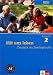 Bücher : Mit uns leben - Neubearbeitung. Ein Lehrwerk für Deutsch als Zweitsprache: Mit uns leben 2. Kursbuch. Neu: TEIL 2