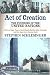 Act of Creation: The Founding of the United Nations : A Story of Superpowers, Secret Agents, Wartime Allies and Enemies, and Their Quest for a Peaceful World