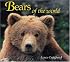 Bears of the World (Worldlife Discovery Guides)