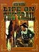 Life on the Trail (Life in the Old West)