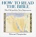 How to Read the Bible: The Old and New Testaments (2 Volumes in One)