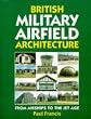 British Military Airfield Architecture: From Airships to the Jet Age