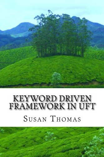 Keyword Driven Framework in UFT: With Complete Source Code