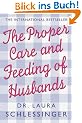 Proper Care and Feeding of Husbands: What Successful Marriage Is Really About