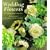 Wedding Flowers: More Than Sixty Beautiful Arrangements for a Very Special Day