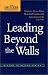 Leading Beyond the Walls