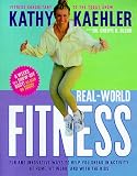 Real-World Fitness: Fun and innovative ways to help you sneak in activity at home, at work and with the kids