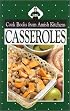 Cookbook From Amish Kitchens: Casseroles (Cookbooks from Amish Kitchens)