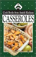 Cookbook From Amish Kitchens: Casseroles (Cookbooks from Amish Kitchens)