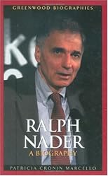 Ralph Nader: A Biography (Greenwood Biographies)