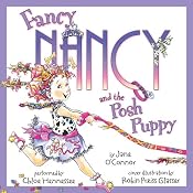 Fancy Nancy and the Posh Puppy | Jane O'Connor