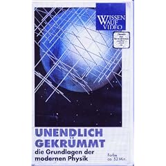 Unendlich gekr�mmt E=mc2 - Die Grundlagen der modernen Physik [VHS]