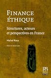 Finance �thique : Structures, acteurs et perspectives en France
