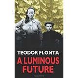 a luminous future growing up in transylvania in the shadow of communism