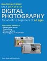 Really, Really, Really Easy Step-by-Step Digital Photography: For Absolute Beginners of All Ages (Really Really Really Easy)