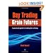 Day Trading Grain Futures: A Practical Guide to Trading for a Living (Na)