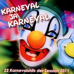 Karneval ja Karneval - 22 Karnevalshits der Session 2011
