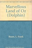 The marvellous land of Oz