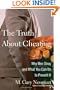 The Truth about Cheating: Why Men Stray and What You Can Do to Prevent It