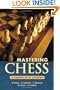 Mastering Chess: A Course in 21 Lessons