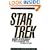 Star Trek and Philosophy: The Wrath of Kant (Popular Culture and Philosophy)