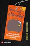 Benvenuti a Chernobyl: E altre avvent...