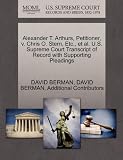 Alexander T. Arthurs, Petitioner, v. Chris O. Stern, Etc., et al. U.S. Supreme Court Transcript of Record with Supporting Pleadings