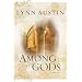 Among the Gods (Chronicles of the Kings #5)