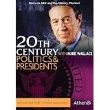 20th Century With Mike Wallace: Politics & Presidents