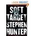 Soft Target: A Thriller