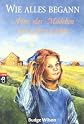 Wie alles begann - Anne, das Mädchen von Green Gables