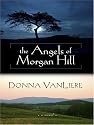 The Angels of Morgan Hill (Women of Faith Fiction)