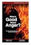 What's Good About Anger?