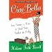 Ciao Bella: Sex, Dante & how to find your father in Italy [NEW EDITION]: In Search of My Italian Father
