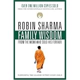 Family Wisdom from the Monk Who Sold His Ferrariby Robin Sharma