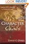 Character Out of Chaos: Daring to Be a Daniel in Today's World