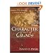 Character Out of Chaos: Daring to Be a Daniel in Today's World