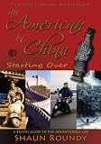 An American in China: Starting Over. A Travel Guide to the Adventurous Life.