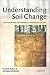 Book Understanding Soil Change: Soil Sustainability over Millennia, Centuries, and Decades