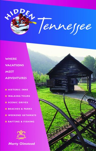 Hidden Tennessee: Including Nashville, Memphis, and the Great Smoky Mountains