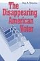The Disappearing American Voter