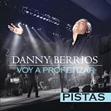 Danny Berrios Voy A Profetizar